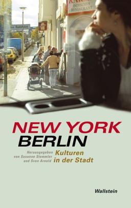 New York - Berlin: Kulturen in der Stadt