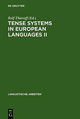 Tense Systems in European Languages II (Linguistische Arbeiten, Band 338)