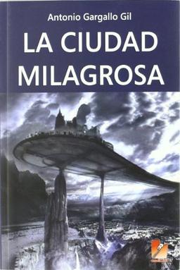 La Ciudad Milagrosa (Cremallera Roja)