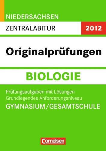 Zentralabitur - Grundlegendes Anforderungsniveau (Gymnasium/Gesamtschule): Prüfungsaufgaben mit Lösungen