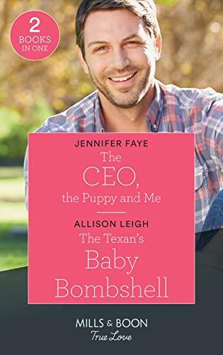 The Ceo, The Puppy And Me / The Texan's Baby Bombshell: The CEO, the Puppy and Me (the Bartolini Legacy) / the Texan's Baby Bombshell (the Fortunes of Texas: Rambling Rose)