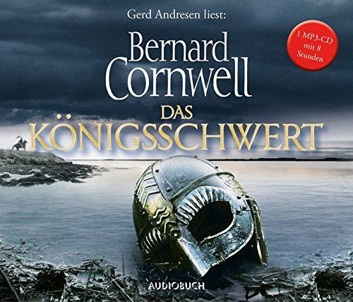 Das Königsschwert (Hörbuch, Wikinger Saga, Andresen, MP3 CD) (Die Uhtred-Saga)