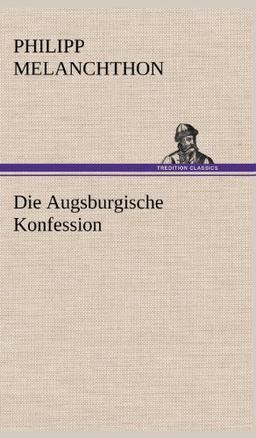 Die Augsburgische Konfession