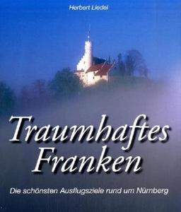 Liedel, Herbert, Bd.3 : Die schönsten Ausflugsziele rund um Nürnberg