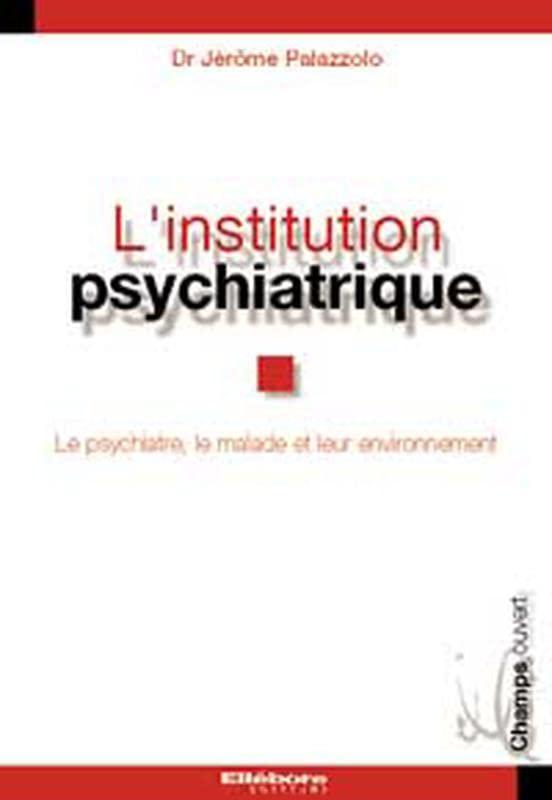 L'institution psychiatrique