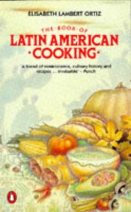 The Book of Latin American Cooking (Cookery Library)