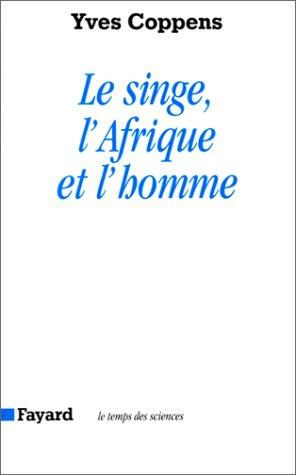 Le singe, l'Afrique et l'homme