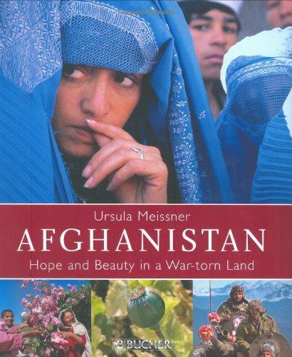 Afghanistan: Hope and Beauty in a War-torn Land