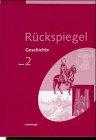 Rückspiegel, Ausgabe Nordrhein-Westfalen u. a., Bd.2, Vom Mittelalter bis zur frühen Neuzeit