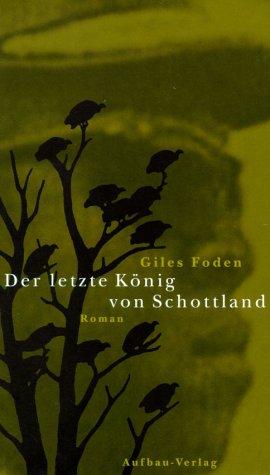 Der letzte König von Schottland