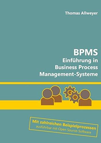 BPMS: Einführung in Business Process Management-Systeme