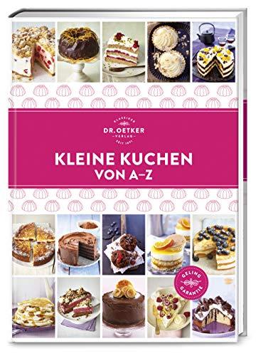 Kleine Kuchen von A–Z (A-Z Reihe)