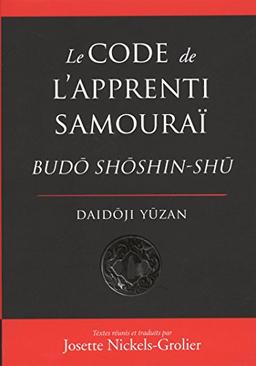 Le code de l'apprenti samouraï : Budo shoshin-shu