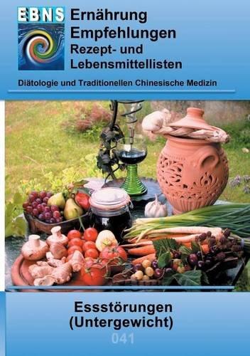 Ernährung bei Essstörungen (Untergewicht): Diätetik - Stoffwechsel - Essstörungen (Untergewicht) (EBNS Ernährungsempfehlungen)