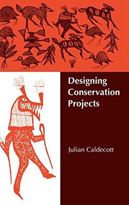 Designing Conservation Projects: People and Biodiversity in Endangered Tropical Environments