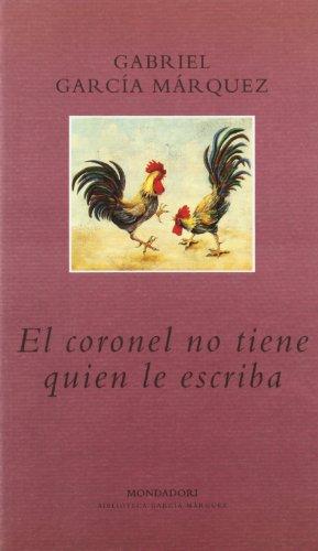 El coronel no tiene quién le escriba (BIBLIOTECA GARCIA MARQUEZ, Band 101104)