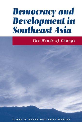 Democracy And Development In Southeast Asia: The Winds Of Change