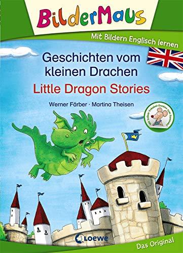 Bildermaus - Mit Bildern Englisch lernen - Geschichten vom kleinen Drachen - Little Dragon Stories: Mit Bildern lesen lernen