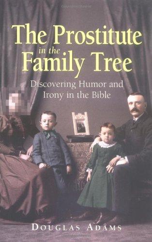 The Prostitute in the Family Tree: Discovering Humour and Irony in the Bible