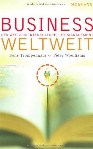 Business Weltweit. Der Weg zum interkulturellen Management