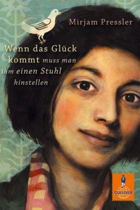 Wenn das Glück kommt, muss man ihm einen Stuhl hinstellen: Roman (Gulliver)