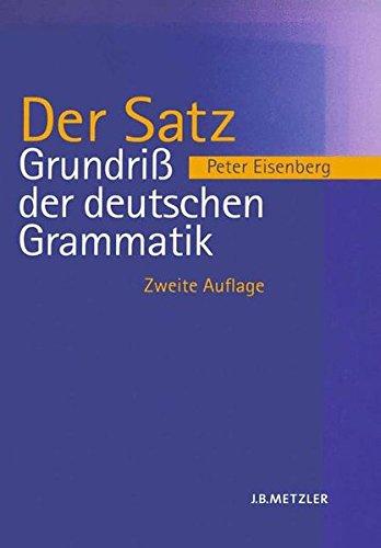 Der Satz :(Grundriß der deutschen Grammatik, Bd. 2)