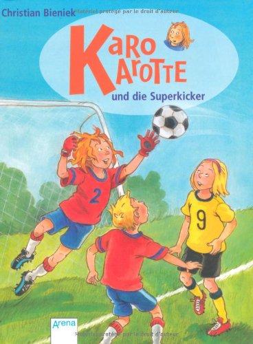 Karo Karotte und die Superkicker