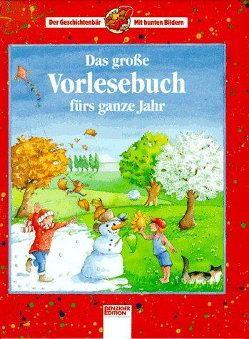 Das große Vorlesebuch fürs ganze Jahr