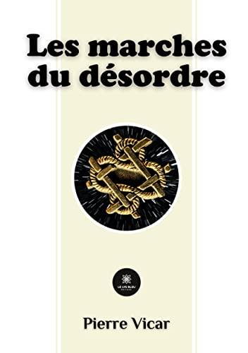 Les marches du désordre