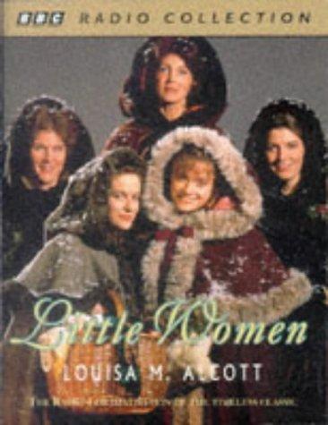 Little Women: A BBC Radio 4 Full-cast Dramatisation. Starring Gayle Hunnicutt, Marcus D'Amico & Jemma Redgrave (BBC Young Collection)