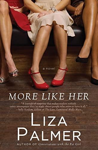 More Like Her: A Novel