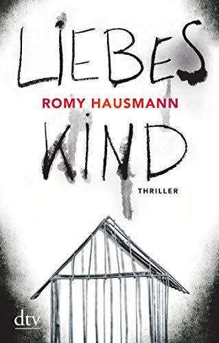 Liebes Kind: Thriller