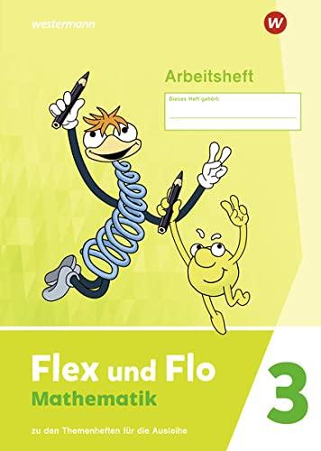 Flex und Flo / Flex und Flo - Ausgabe 2021: Ausgabe 2021 / Arbeitsheft 3