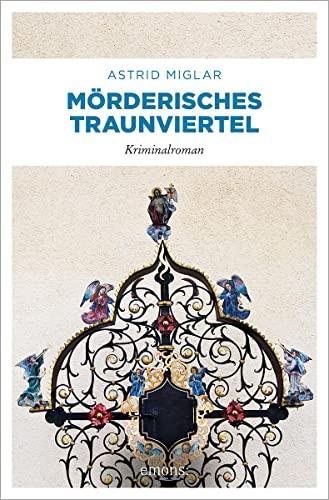 Mörderisches Traunviertel: Kriminalroman