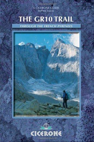 The GR10 Trail: Coast to Coast through the French Pyrenees (Cicerone Mountain Walking S)