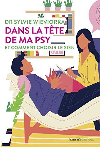 Dans la tête de ma psy : et comment choisir le sien