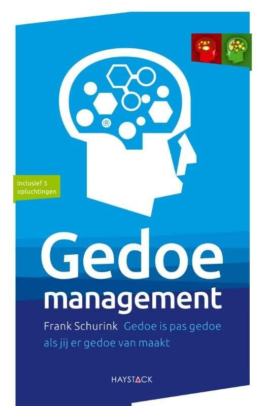 Gedoemanagement: gedoe is pas gedoe als jij er gedoe van maakt