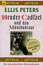 Bruder Cadfael und das Mönchskraut