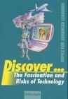 Discover... / The Fascination and Risks of Technology: Topics for Advanced Learners (Discover...: Topics for Advanced Learners)