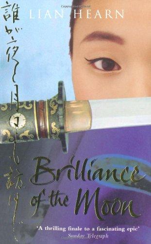 Brilliance of the Moon, Tales of the Otori 3