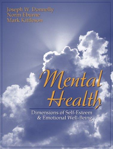 Mental Health: Dimensions of Self-Esteem and Emotional Well-Being