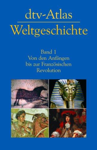 dtv-Atlas zur Weltgeschichte, Band 1: Von den Anfängen bis zur Französischen Revolution