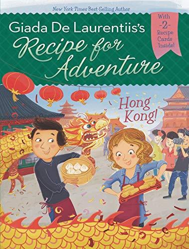 Hong Kong! #3 (Recipe for Adventure, Band 3)