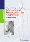 Akupunktur. Lehrbuch und Repetitorium. Mit CD-ROM