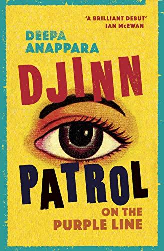 Djinn Patrol on the Purple Line: LONGLISTED FOR THE WOMEN’S PRIZE 2020