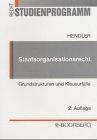 Staatsorganisationsrecht: Grundstrukturen und Klausurfälle