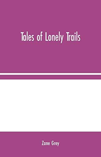 Tales of Lonely Trails