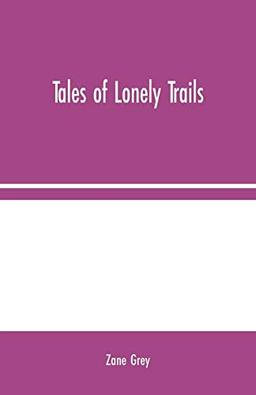 Tales of Lonely Trails