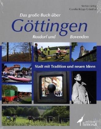 Das große Buch über Göttingen - Rosdorf und Bovenden: Stadt mit Tradition und neuen Ideen