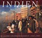 Indien. 50 Jahre Unabhängigkeit 1947 - 1997